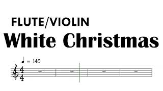 White Christmas 140 bpm Flute Violin Sheet Music Backing Track Partitura