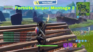 Fortnite Sniper Montage 2