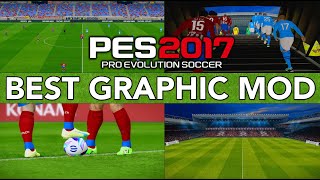 PES 2017 | BEST GRAPHIC MOD | 2/9/24 | PC