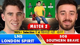 Southern brave vs London spirit dream 11 team of today match, sob vs lns dream11 team prediction