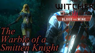 The Witcher 3 Blood & Wine Movie | Edited No Commentary 50 - The Warble of a Smitten Knight