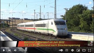 Bahnhof Rottendorf im Juli 2022  -  ICE im Blockabstand nach Streckensperrung  -  AL  #  135/008/022