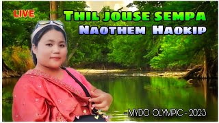 THIL JOUSE SEMPA (LIVE) || NAOTHEM HAOKIP