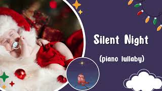 Silent Night - Piano Lullaby