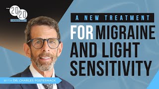 Episode 94: A New Treatment For Migraine And Light Sensitivity - Dr. Charles Posternack, Avulux