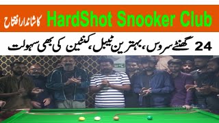 Grand opening of Hard Shot Snooker Club Johar Town Lhaore, best table, canteen also available