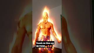 🔥🔥Cuando me DICEN que NO PUEDO😈❤️‍🔥