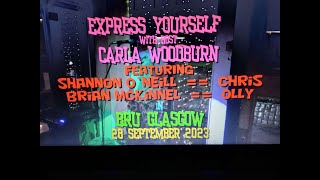 (Vol.06 No.02) - EXPRESS YOURSELF In The BRU GLASGOW - GLASGOW (s/uk) - 28 SEPTEMBER 2023