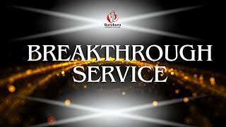 BREAKTHROUGH SERVICE | 02 ND OCTOBER 2024