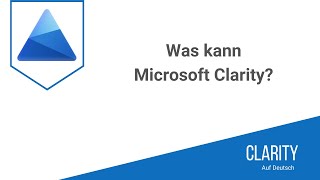 Microsoft Clarity: Kostenlose Website-Analyse für mehr Insights