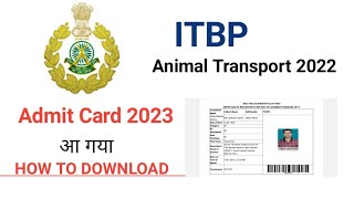 ITBP Animal Transport Admit Card 2023 | How to download ITBP Animal Transport Admit Card 2023