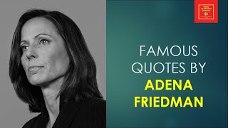 Famous Quotes by Adena Friedman  ||CEO of NASDAQ || Business leader|| Adena Friedman Nasdaq