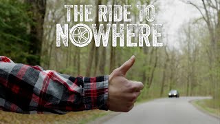 The Ride to Nowhere Official Trailer