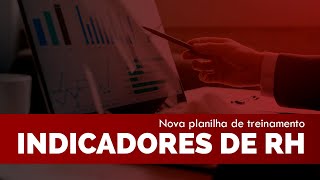 Nova planilha de Indicadores de RH