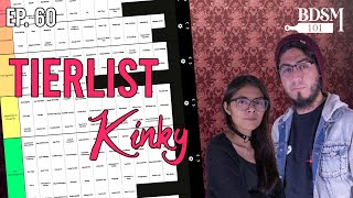 Ep. 60 Tierlist Kinky