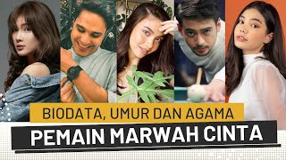 ADA YANG TIDAK MEMILIKI AGAMA - INILAH BIODATA PEMAIN MARWAH CINTA