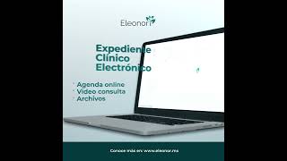 Eleonor es la herramienta ideal para tu consultorio médico.