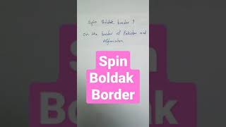 Spin boldak border  upsc #shorts #youtubeshorts