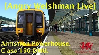 [Angry Welshman Live] Armstrong Powerhouse Class 156 DMU