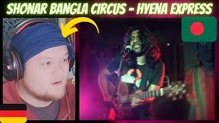 🇧🇩 Shonar Bangla Circus - Hyena Express (Live) | GERMAN Reaction