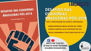 Lançamento do livro "Desafios das esquerdas brasileiras pós-2018", de André Rodrigues Bessa