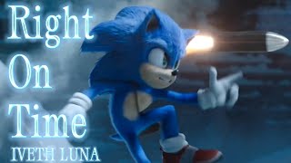 Right One Time -Iveth Luna || AMV || Sonic The Hedgehog