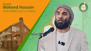 Eid-ul-Adha Khutba 2024/1445AH - Waheed Hussain