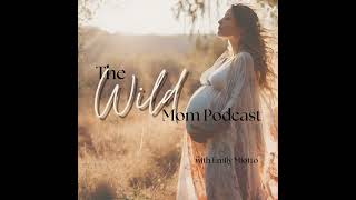 Ep. 19. Birth as the Source Point for Healing with Britta Carlisle