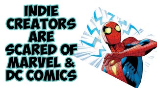 Are indie creators scared of being rejected by Marvel and DC Comics?