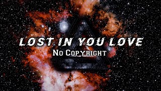 Lost In You Love Aliyu Farhan (No Copyright)