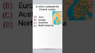 In which continent the Finland comes #gk #map