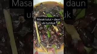 masak kerang sawah dan daun ubi tumbuk #dayak #kalbar