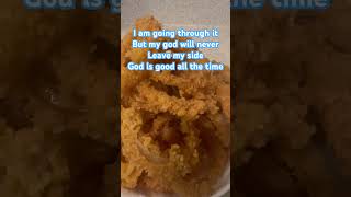 #godisgoodallthetime #thankyougod #shortsviral #food