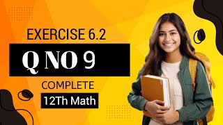 12th Class Math Exercise 6.2 | 2nd year mathematics chp 6 exercise 6.2 q no 9 🖤💜✅🕊️