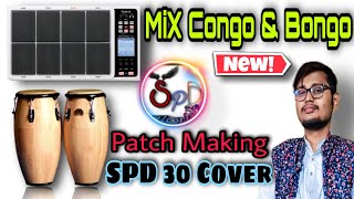 Live Congo & Bongo Mix || Patch Editing || Playing Process || Roland Spd 30 OCTAPAD || New Pattern |