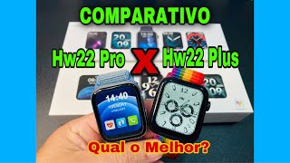 COMPARATIVO: HW22 PRO X HW22 PLUS 😨👌Qual o melhor? Qual vale apena comprar? Oque mudou?veja: