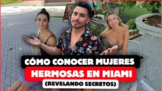 Guía para Conocer Mujeres Hermosas en Miami😳❤️ | Secretos para Conectar con Mujeres 🤯