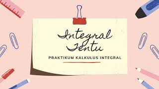 Praktikum Kalkulus Integral #3 : Integral Tentu