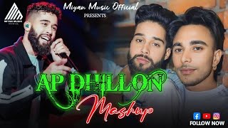 Ap Dhillon Mashup 2024 | Gurinder Gill | Instagram Mashup |  Miyan Music Official