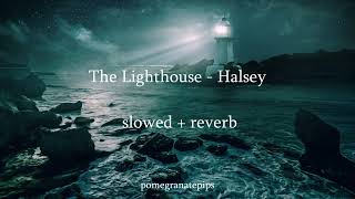 The Lighthouse [slowed, reverb + bass boost] - Halsey