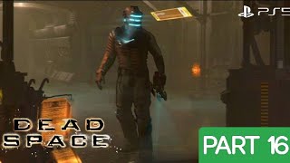 DEAD SPACE REMAKE PS5 PLAYTHROUGH | PART 16 | LAUNCHING THE ASTEROID