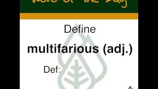 Academic Word of the Day:  Multifarious