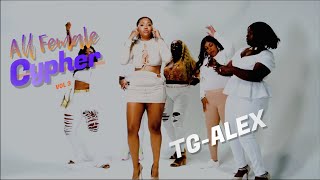 BEST OF THE BEST ALL FEMALE CYPHER VOL 3 TG ALEX VERSE