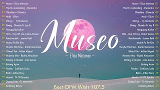 Hot Hits Philippines - Museo | Best of Wish 107.5 Songs Playlist 2024