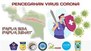 PENCEGAHAN VIRUS CORONA || PAPUA BISA, PAPUA SEHAT