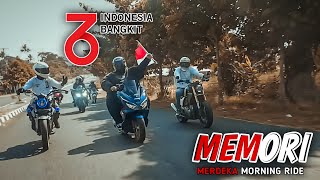 'MEMORI' Merdeka Morning Ride | 17 Agustus 2021