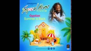 Gyptian - Summer Is Back {Tropical House Riddim}