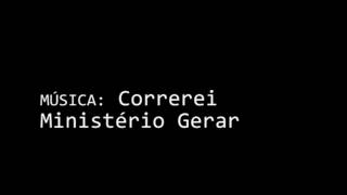 Ministério Gerar - Correrei