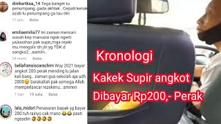 Kakek Supir Angkot Dibayar 200 Perak... Begini Kronologinya..