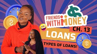 Friends with Money Episode 13: Types of Loans